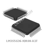 LM3S5G36-IQR80-A1T