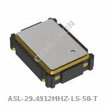 ASL-29.4912MHZ-LS-50-T