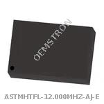 ASTMHTFL-12.000MHZ-AJ-E