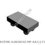 ASTMK-0.001KHZ-MP-AA3-J-T3