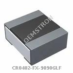 CR0402-FX-9090GLF