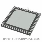 DSPIC33CH64MP505T-I/M4