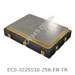 ECS-3225S18-250-FN-TR