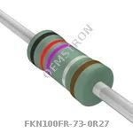 FKN100FR-73-0R27