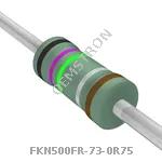 FKN500FR-73-0R75