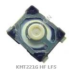 KMT221G HF LFS