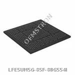 LFE5UM5G-85F-8BG554I