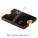 MF-GSMF300/36X-2