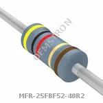 MFR-25FBF52-40R2