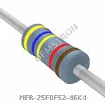 MFR-25FBF52-46K4