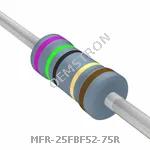 MFR-25FBF52-75R