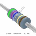 MFR-25FRF52-57R6