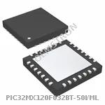 PIC32MX120F032BT-50I/ML