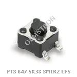 PTS 647 SK38 SMTR2 LFS