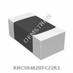 RNCS0402DTC22R1