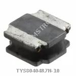 TYS80404R7N-10