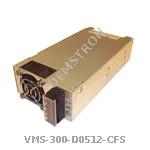 VMS-300-D0512-CFS
